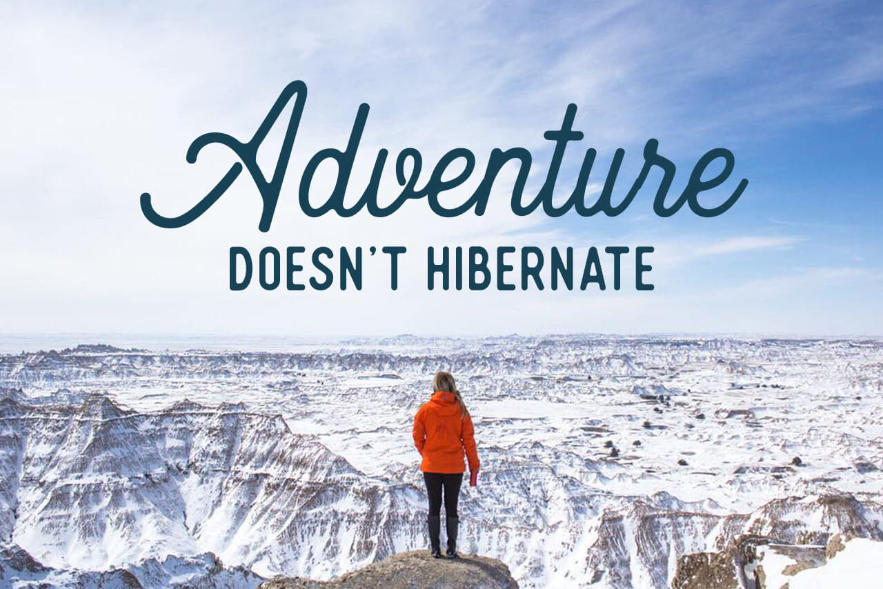 South Dakota - Adventure Doesn't Hibernate